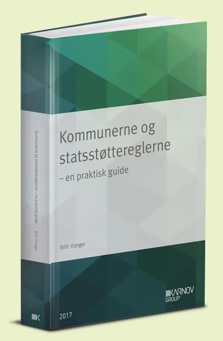Kommunerne og statsstøttereglerne af Britt Vonger