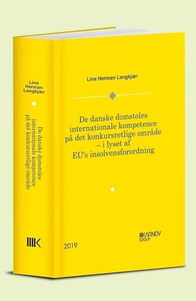 De danske domstoles internationale kompetence på det konkursretlige område af Line Herman Langkjær