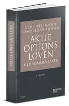 Aktieoptionsloven med kommentarer af Claus Juel Hansen og Jonas Blegvad Jensen