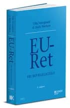 EU-Ret. Fri bevægelighed af Ulla Neergaard og Ruth Nielsen