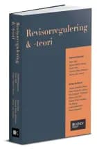 Revisorregulering og -teori af Henrik Nørgaard","Louise Nellermann","Peter Krogslund Jensen","Marina Bitsch Madsen","Mie Vingaard Kristensen","Ole