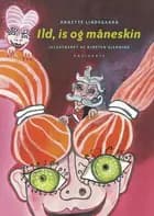 Ild, is og måneskin