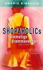 En shopaholics hemmelige drømmeverden