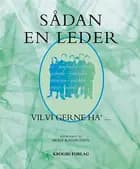 Sådan en leder vil vi gerne ha'