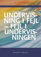 Undervisning i fejl - fejl i undervisningen?