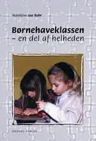 Børnehaveklassen - en del af helheden
