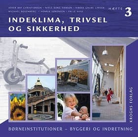 Indeklima, trivsel og sikkerhed af Per Baunsgaard