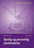Synlig og personlig skoleledelse