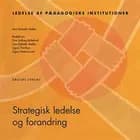 Strategisk ledelse og forandring