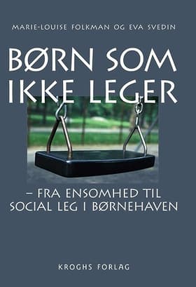 Børn som ikke leger af Marie-Louise Folkman