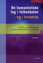 De humanistiske fag i folkeskolen - fag i forandring