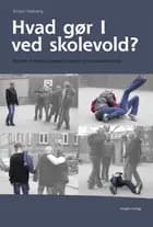 Hvad gør I ved skolevold?