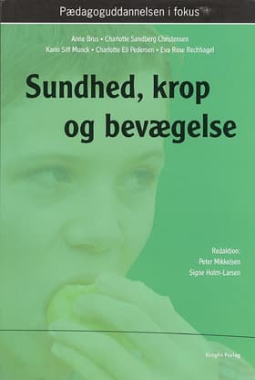 Sundhed, krop og bevægelse af Signe Holm-Larsen