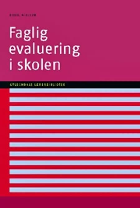 Faglig evaluering i skolen af Bodil Nielsen