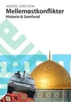 Mellemøstkonflikter. Historie og samfund