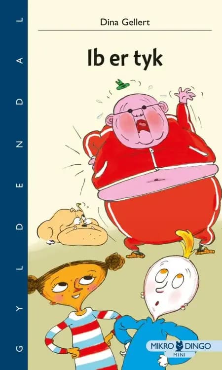 Ib er tyk af Dina Gellert