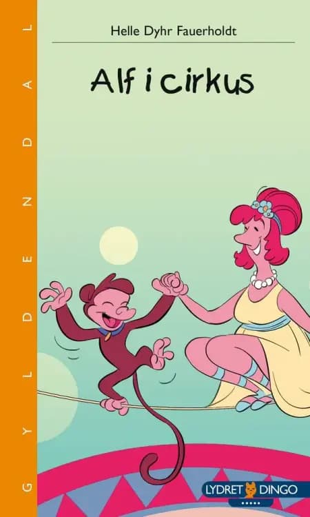 Alf i cirkus af Helle Dyhr Fauerholdt