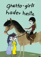 Ghetto-girls hader heste