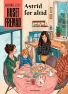 Huset Fremad - Astrid for altid
