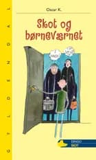Skot og børneværnet af Ole Dalgaard