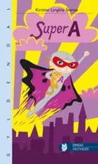 Super A af Kirstine Lyngklip Svansø