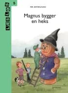 Magnus bygger en heks - Børnebog af Per Østergaard