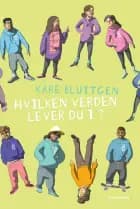 Hvilken verden lever du i? af Kåre Bluitgen