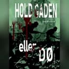 Hold gaden eller dø af Emil Blichfeldt