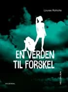 En verden til forskel af Louise Roholte