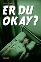Er du okay? af Dorte Lilmose
