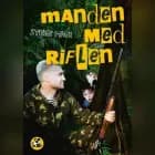 Manden med riflen af Steen Føge
