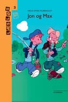 Jon og Max af Helle Dyhr Fauerholdt