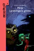 Mirja i grævlingens grotte af Gunvor Ganer Krejberg