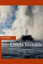 Livets historie - Lyt&læs af Troels Gollander