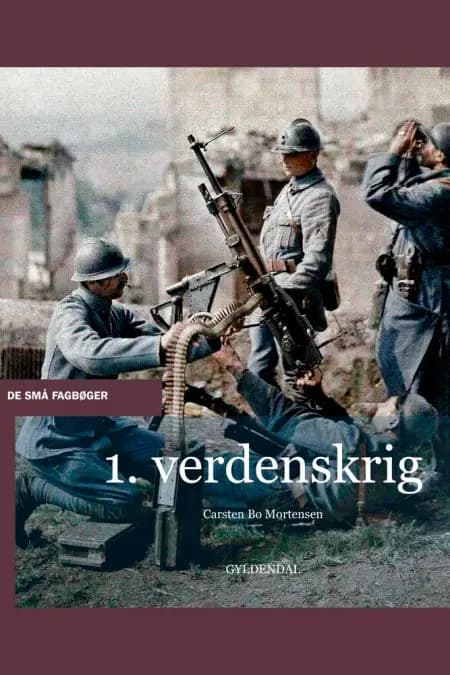 1. verdenskrig af Carsten Bo Mortensen