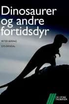 Dinosaurer og andre fortidsdyr - lyt&læs