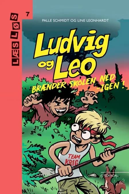 Ludvig og Leo brænder skolen ned af Palle Schmidt