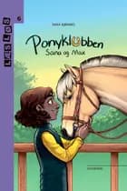 Ponyklubben. Sana og Max