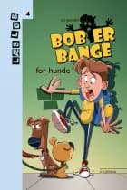 Bob er bange for hunde