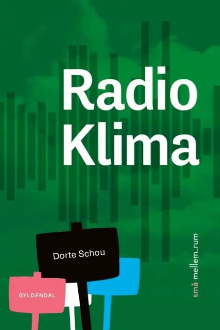 små mellem_rum. Radio Klima af Dorte Schou