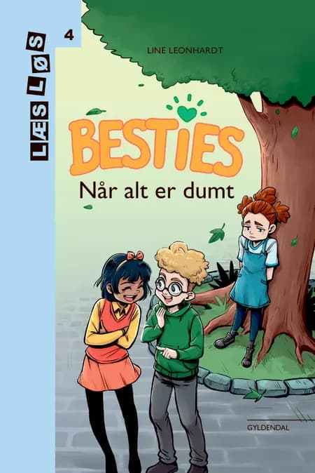 Besties. Når alt er dumt af Line Leonhardt