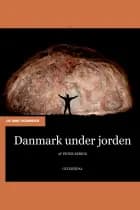 Danmark under jorden