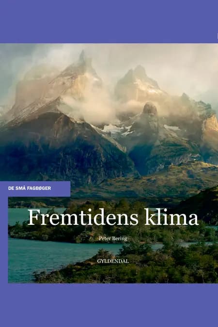 Fremtidens klima af Peter Bering