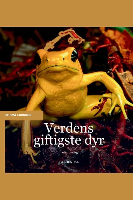 Verdens giftigste dyr af Peter Bering