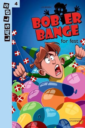 Bob er bange for fest af Kim Dalsgaard