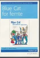 Blue Cat for 5. klasse - Lærerens CD