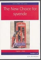 The New Choice for syvende klasse af Jeremy Watts og Erik Larsen