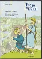 Freja og Eskil, 1. klasse