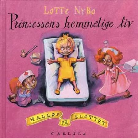 Prinsessens hemmelige liv af Lotte Nybo