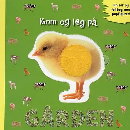 Kom og leg på gården af Dawn Sirett